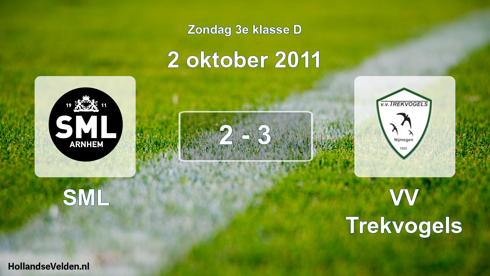 Total number of matches played: SML - VV Trekvogels 2 - 3 (2 October 2011)
