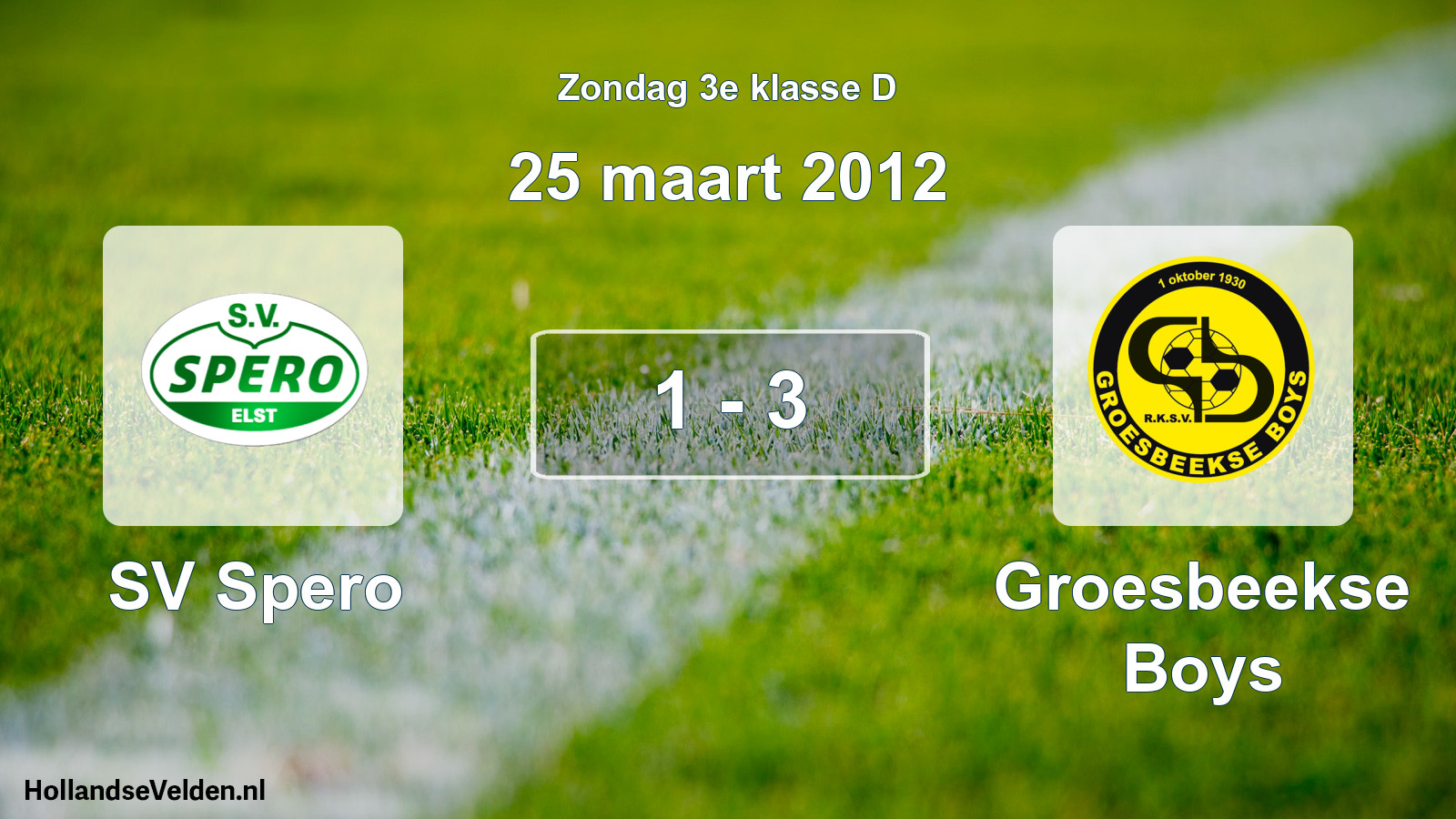 Total number of matches played: SV Spero - Groesbeekse Boys 1 - 3 (25 March 2012)