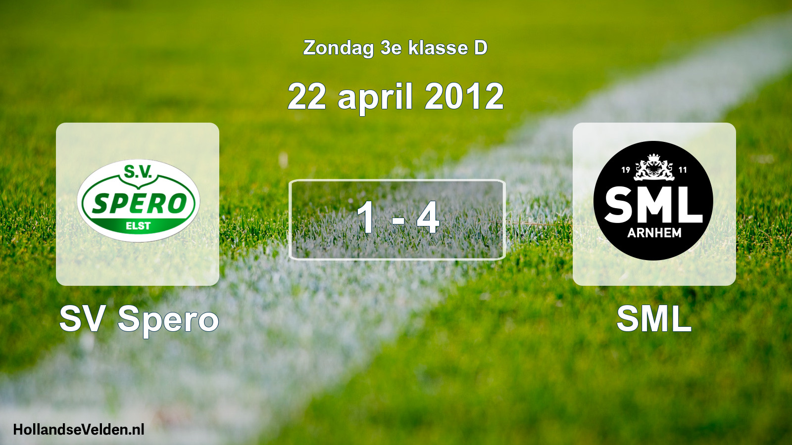 Total number of matches played: SV Spero - SML 1 - 4 (22 April 2012)