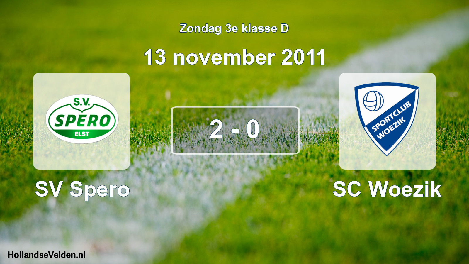 Total number of matches played: SV Spero - SC Woezik 2 - 0 (13 November 2011)