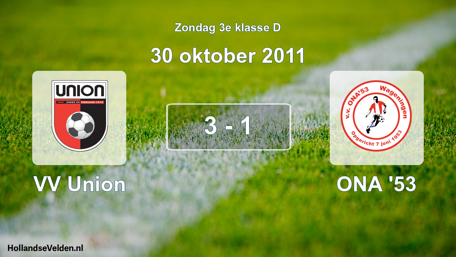 Total number of matches played: VV Union - ONA '53 3 - 1 (30 October 2011)
