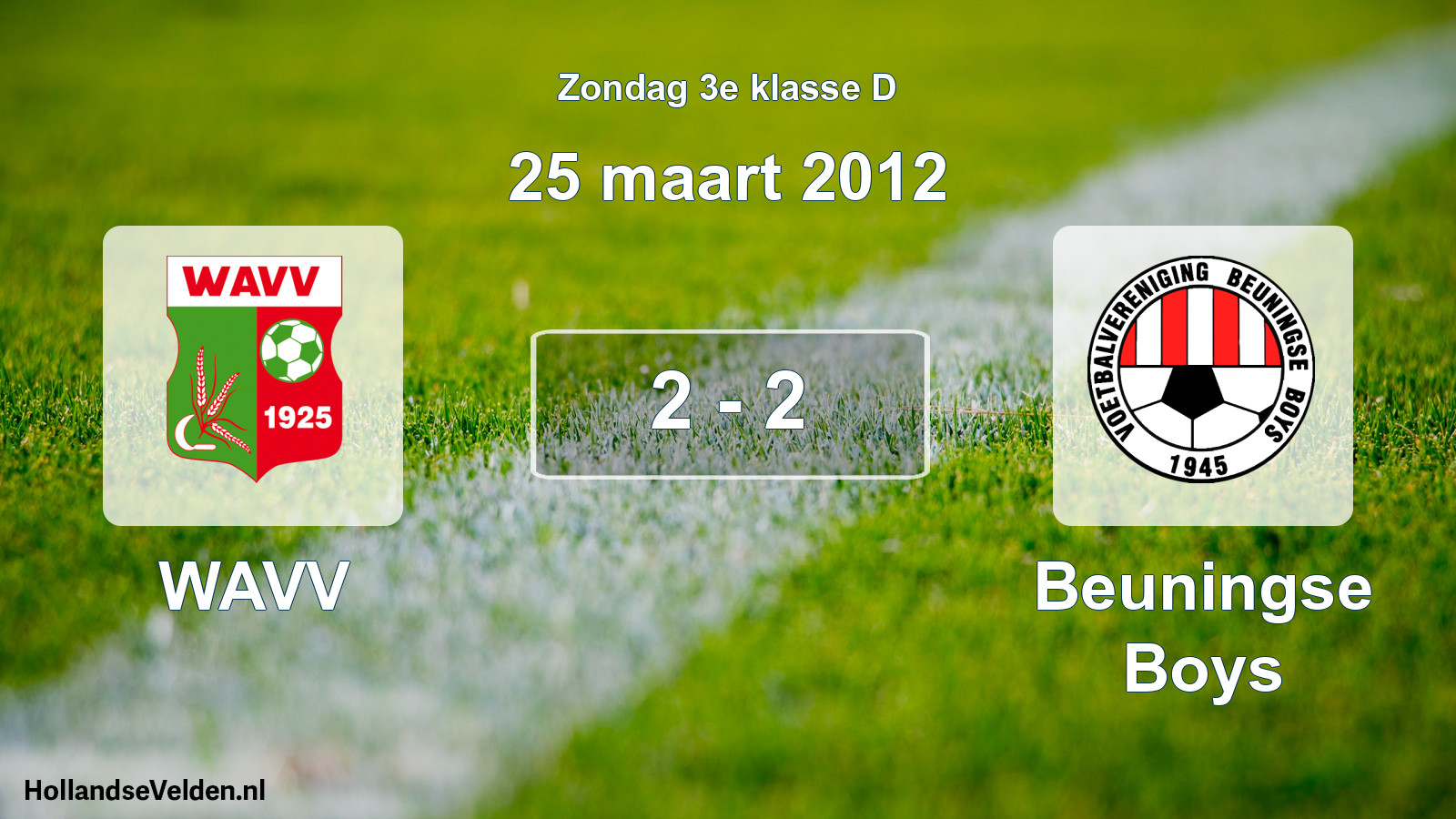 Total number of matches played: WAVV - Beuningse Boys 2 - 2 (25 March 2012)