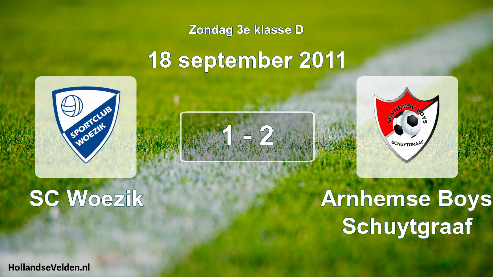 Total number of matches played: SC Woezik - Arnhemse Boys Schuytgraaf 1 - 2 (18 September 2011)