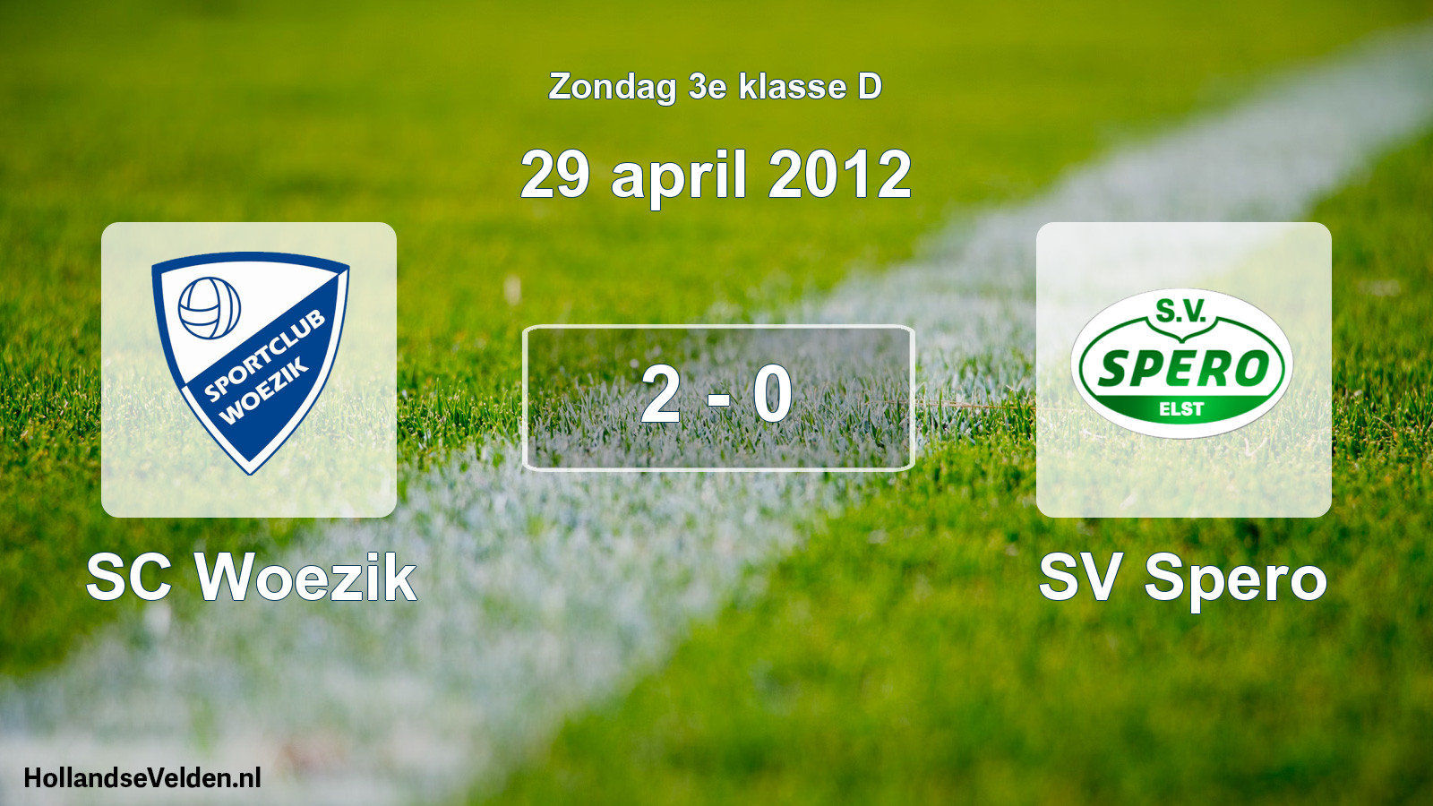 Total number of matches played: SC Woezik - SV Spero 2 - 0 (29 April 2012)