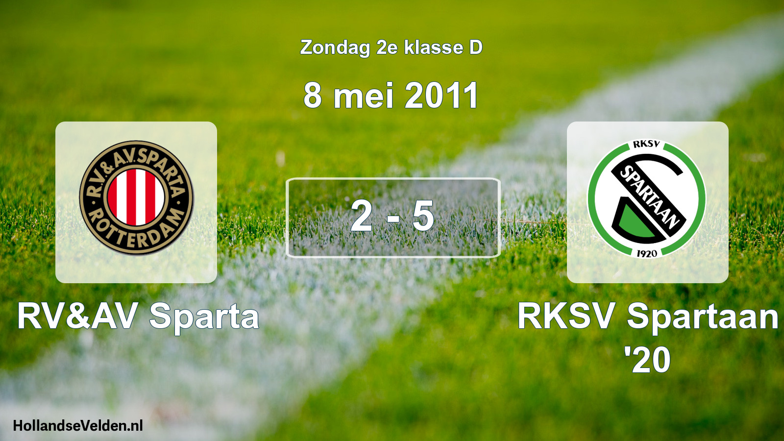 Total number of matches played: RV&AV Sparta - RKSV Spartaan '20 2 - 5 (8 May 2011)