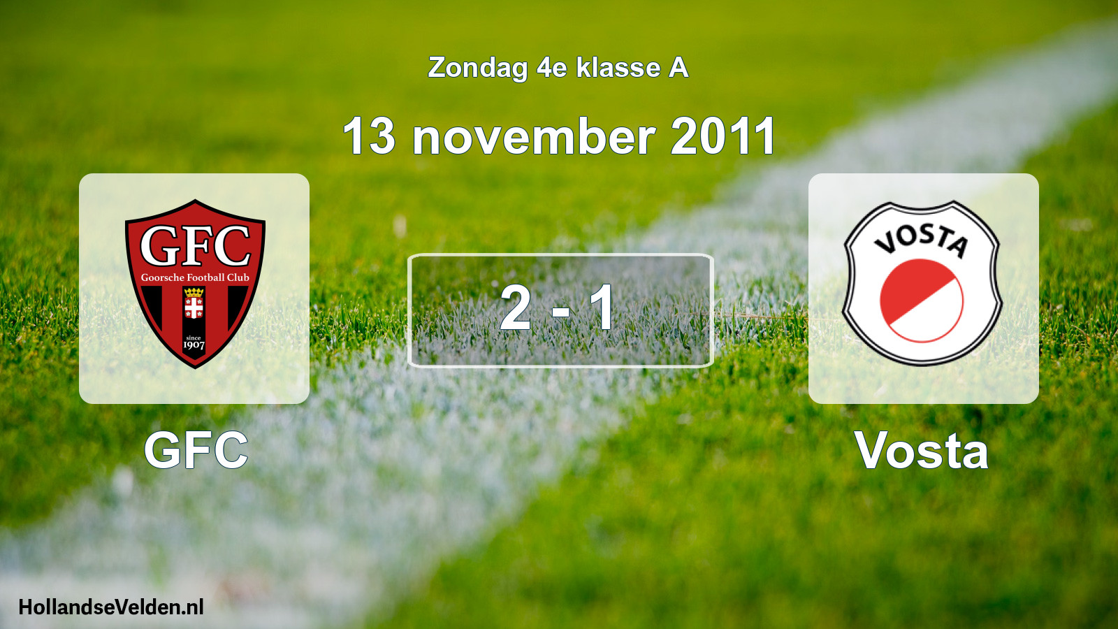 Total number of matches played: GFC - Vosta 2 - 1 (13 November 2011)