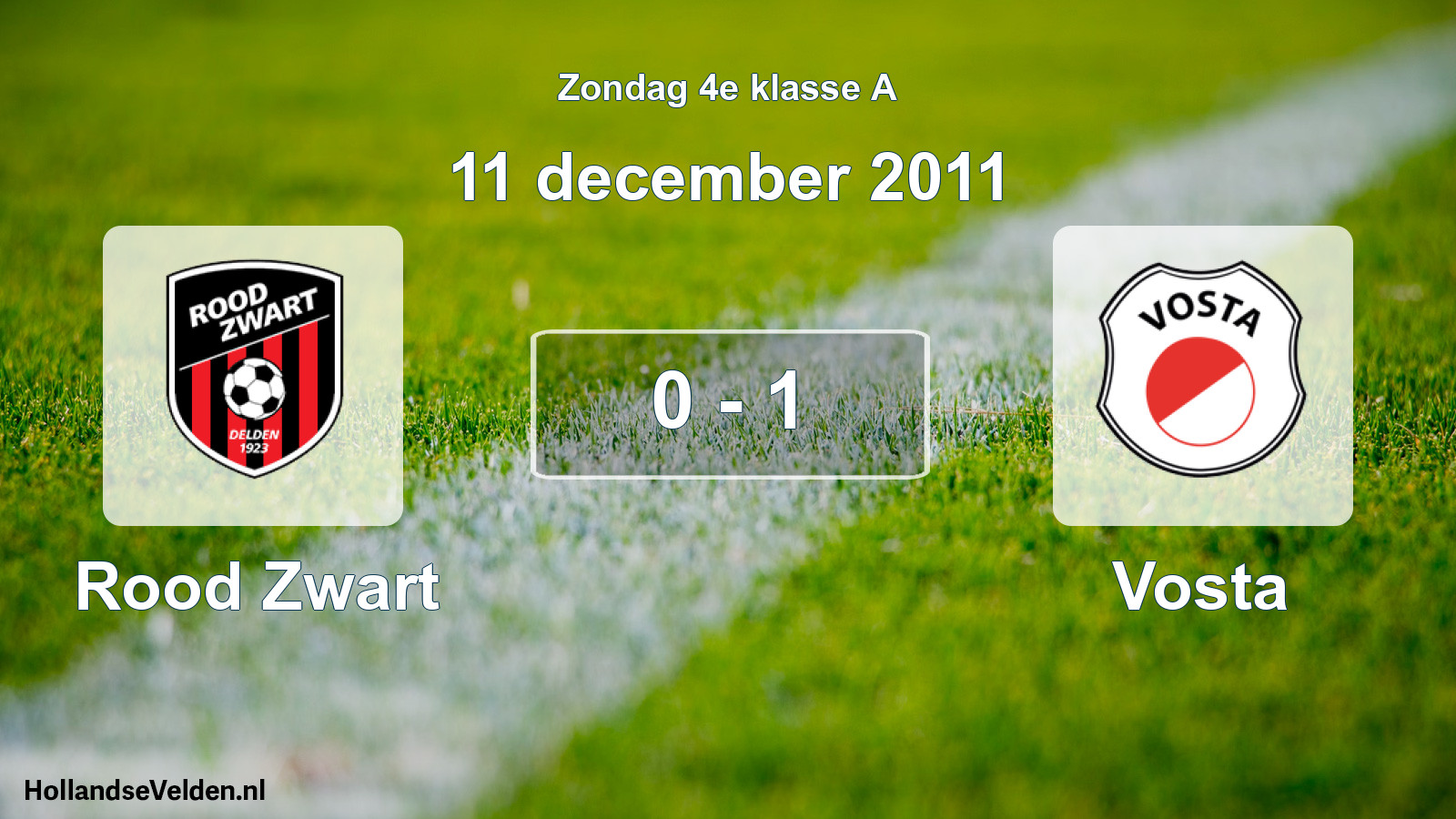 Total number of matches played: Rood Zwart - Vosta 0 - 1 (11 December 2011)