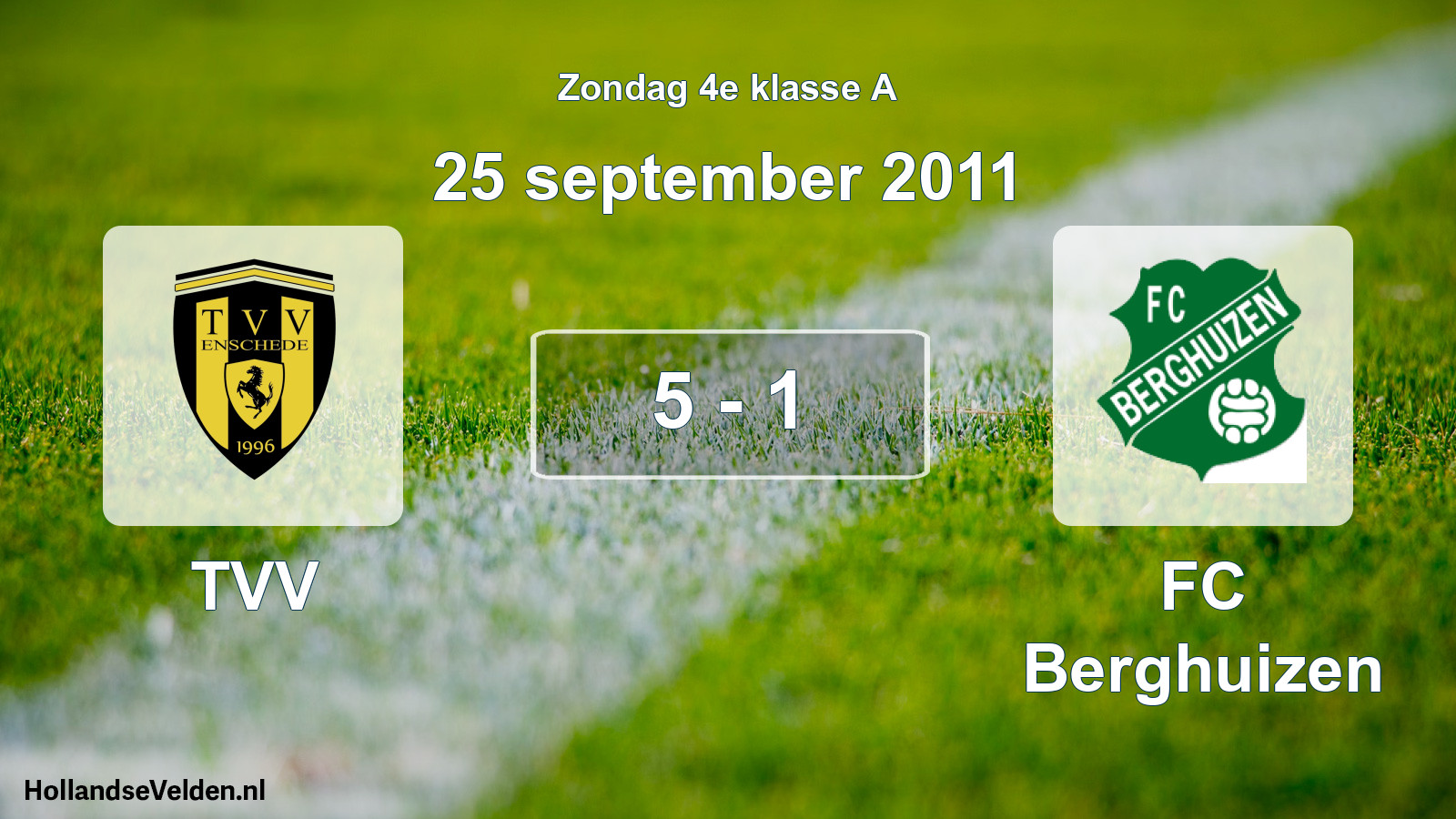 Total number of matches played: TVV - FC Berghuizen 5 - 1 (25 September 2011)