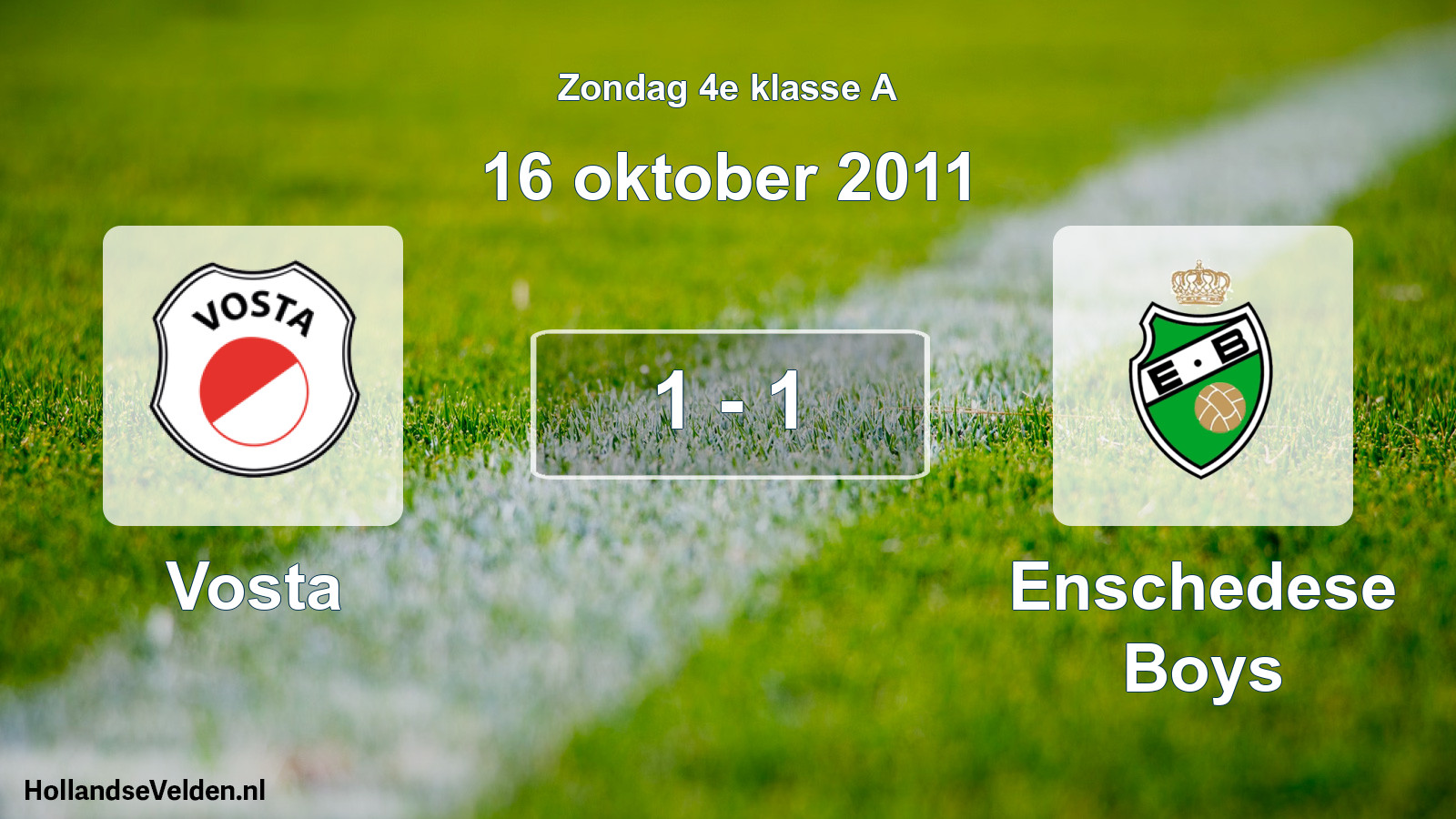 Total number of matches played: Vosta - Enschedese Boys 1 - 1 (16 October 2011)