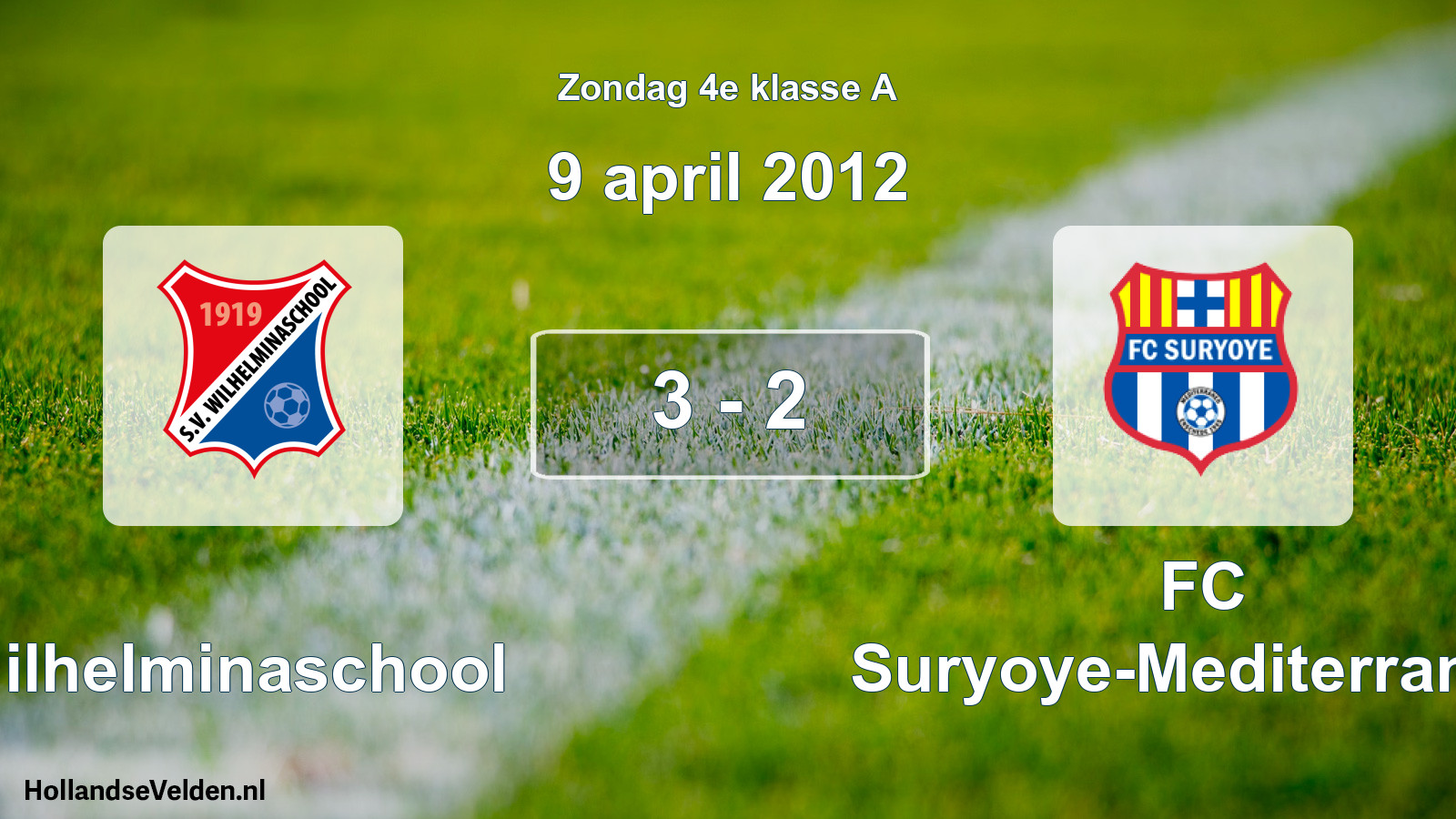 Total number of matches played: Wilhelminaschool - FC Suryoye-Mediterraneo 3 - 2 (9 April 2012)
