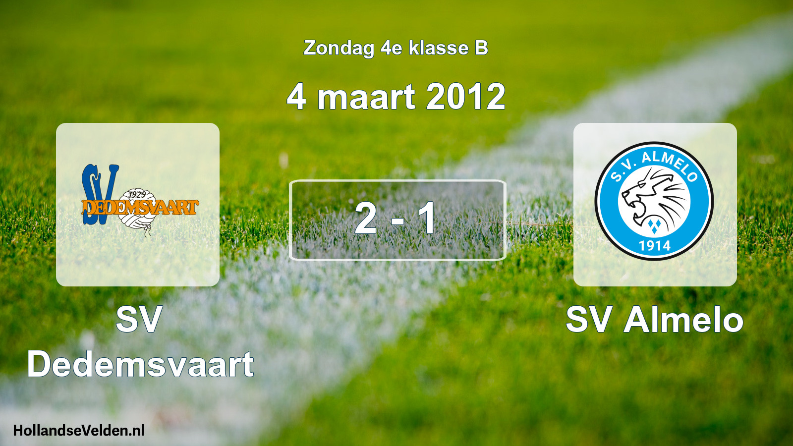 Total number of matches played: SV Dedemsvaart - SV Almelo 2 - 1 (4 March 2012)