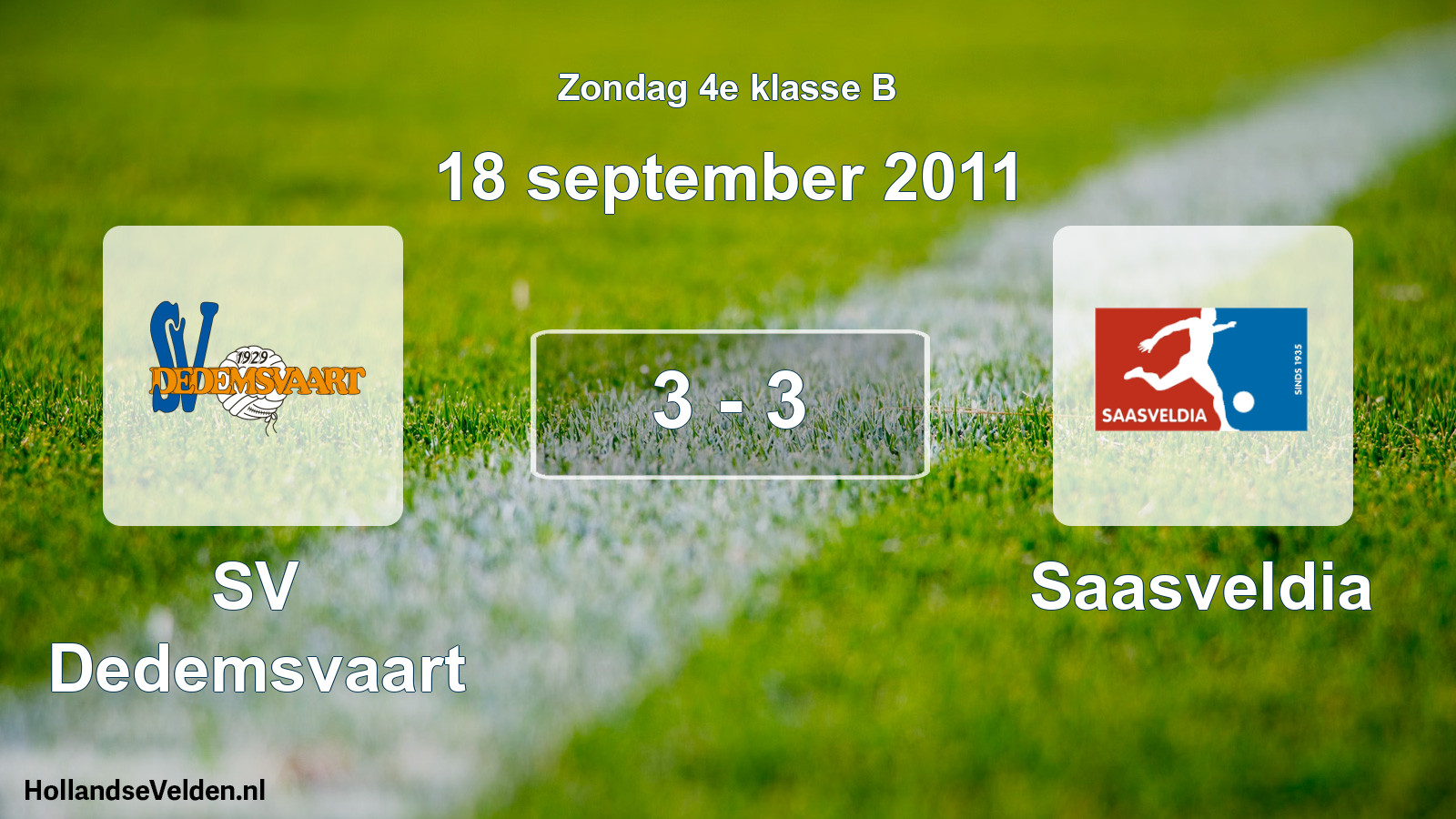 Total number of matches played: SV Dedemsvaart - Saasveldia 3 - 3 (18 September 2011)