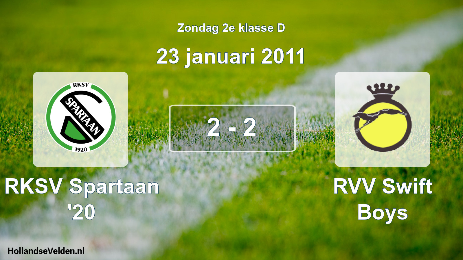 Total number of matches played: RKSV Spartaan '20 - RVV Swift Boys 2 - 2 (23 January 2011)