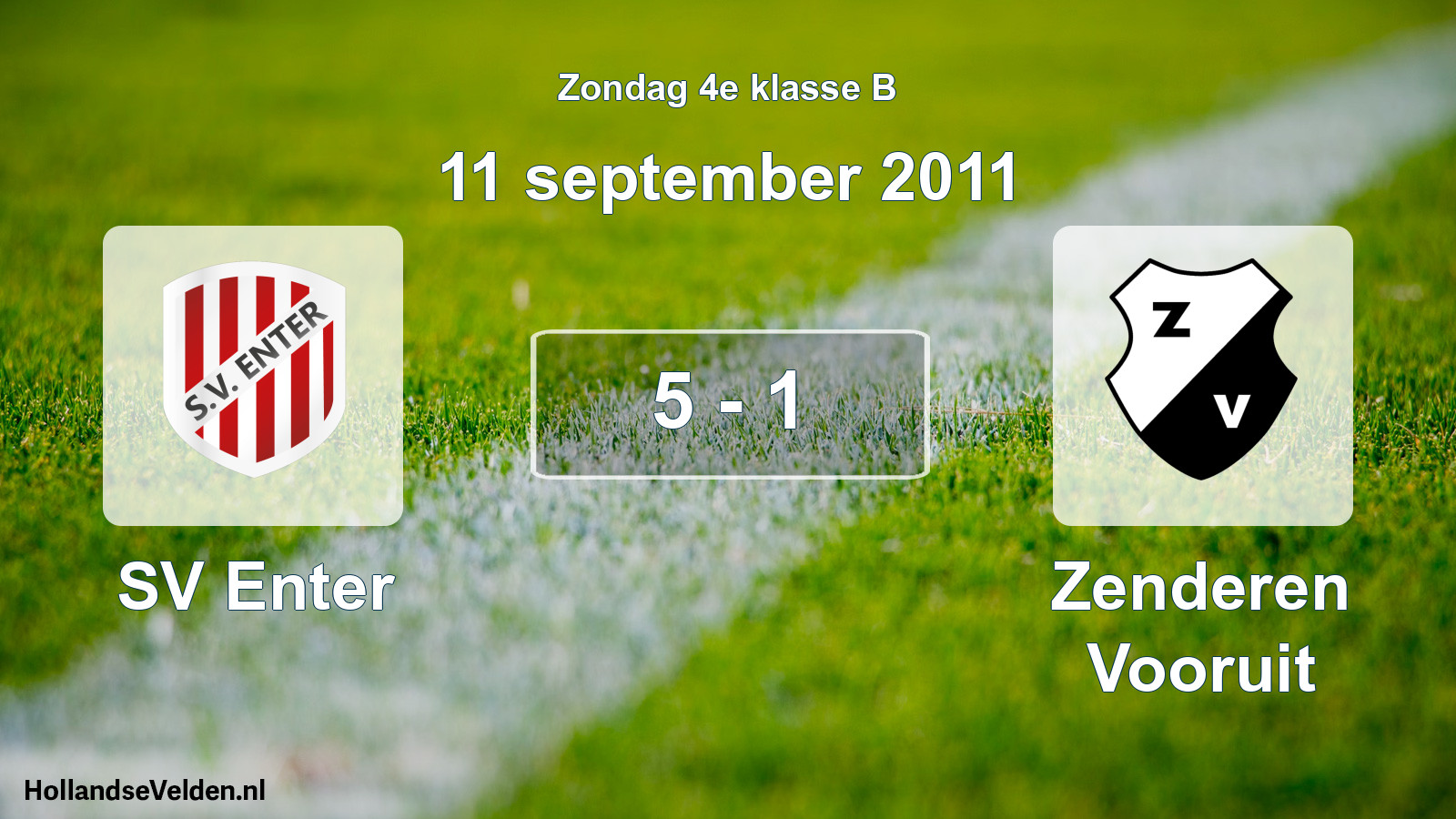 Total number of matches played: SV Enter - Zenderen Vooruit 5 - 1 (11 September 2011)