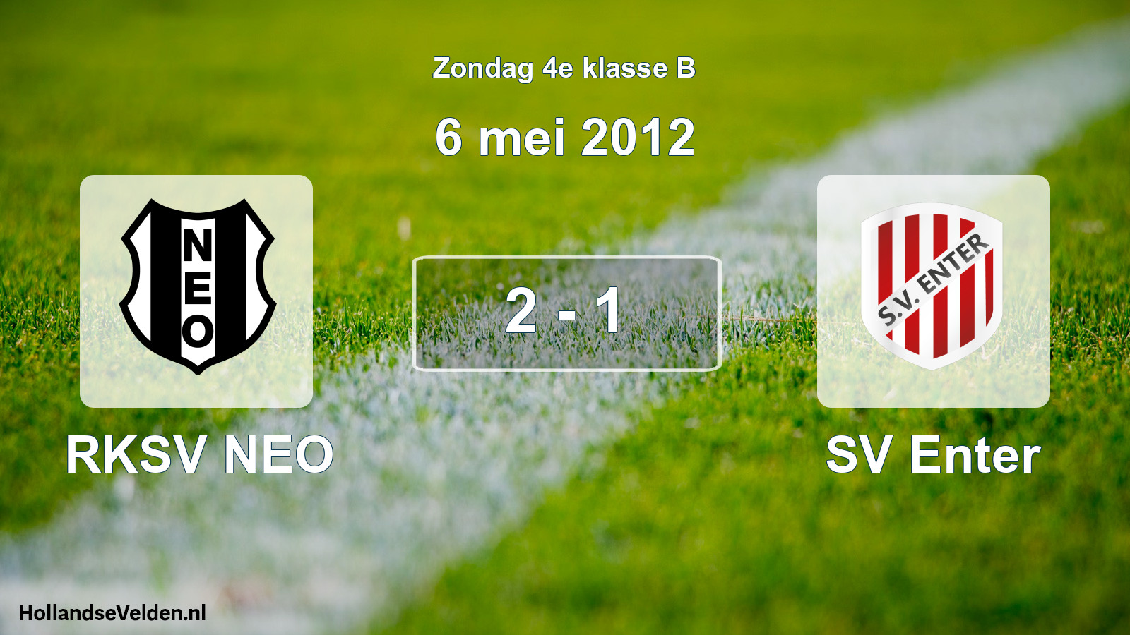 Total number of matches played: RKSV NEO - SV Enter 2 - 1 (6 May 2012)