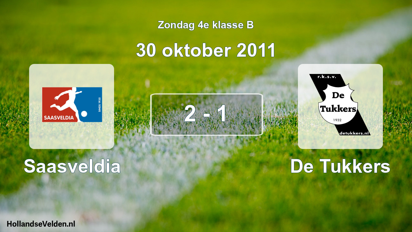 Total number of matches played: Saasveldia - De Tukkers 2 - 1 (30 October 2011)