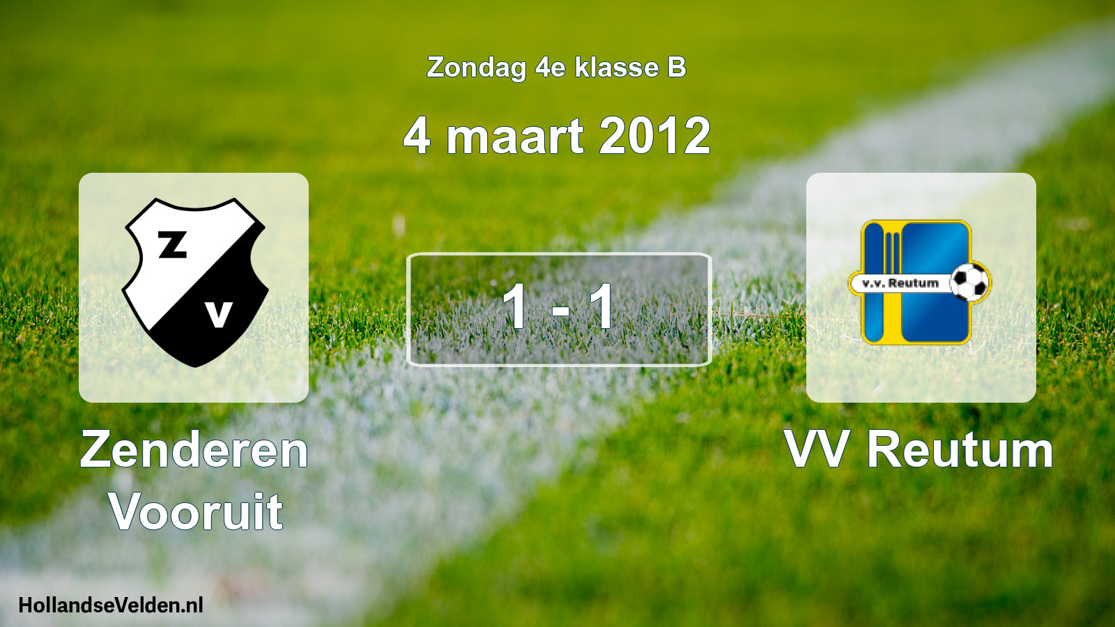 Total number of matches played: Zenderen Vooruit - VV Reutum 1 - 1 (4 March 2012)