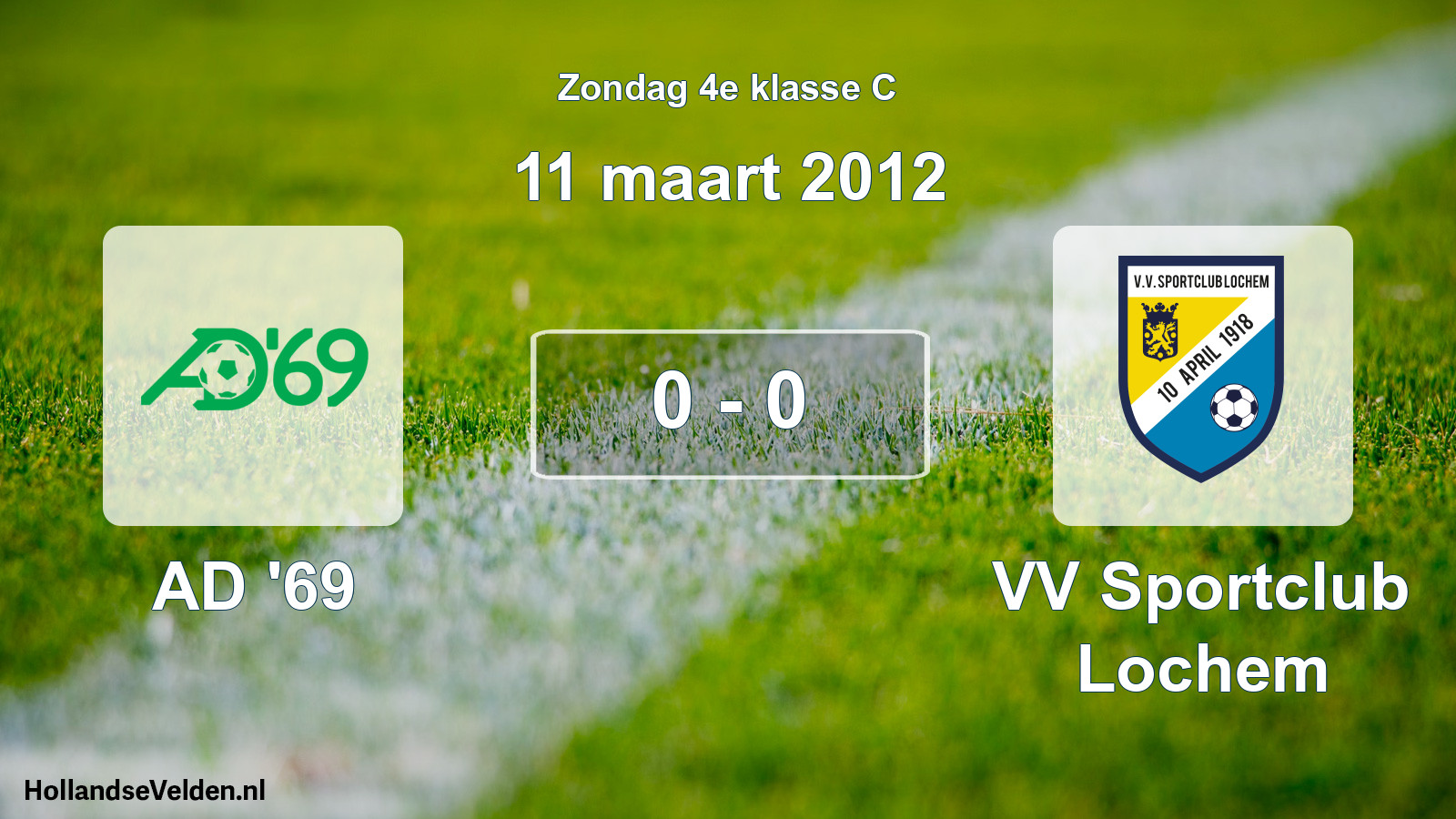 Total number of matches played: AD '69 - VV Sportclub Lochem 0 - 0 (11 March 2012)