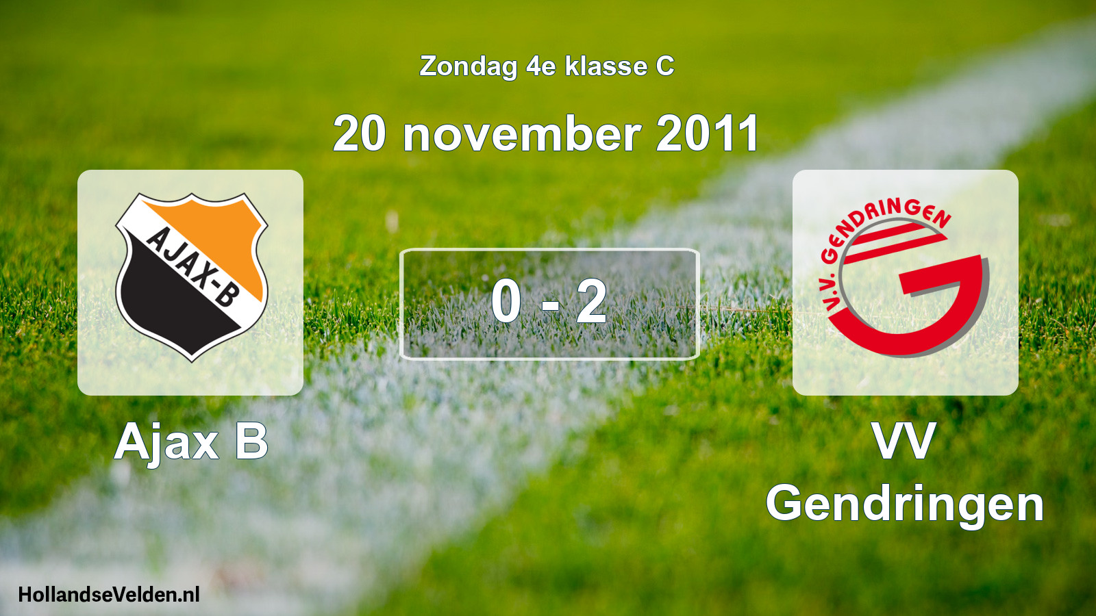 Total number of matches played: Ajax B - VV Gendringen 0 - 2 (20 November 2011)