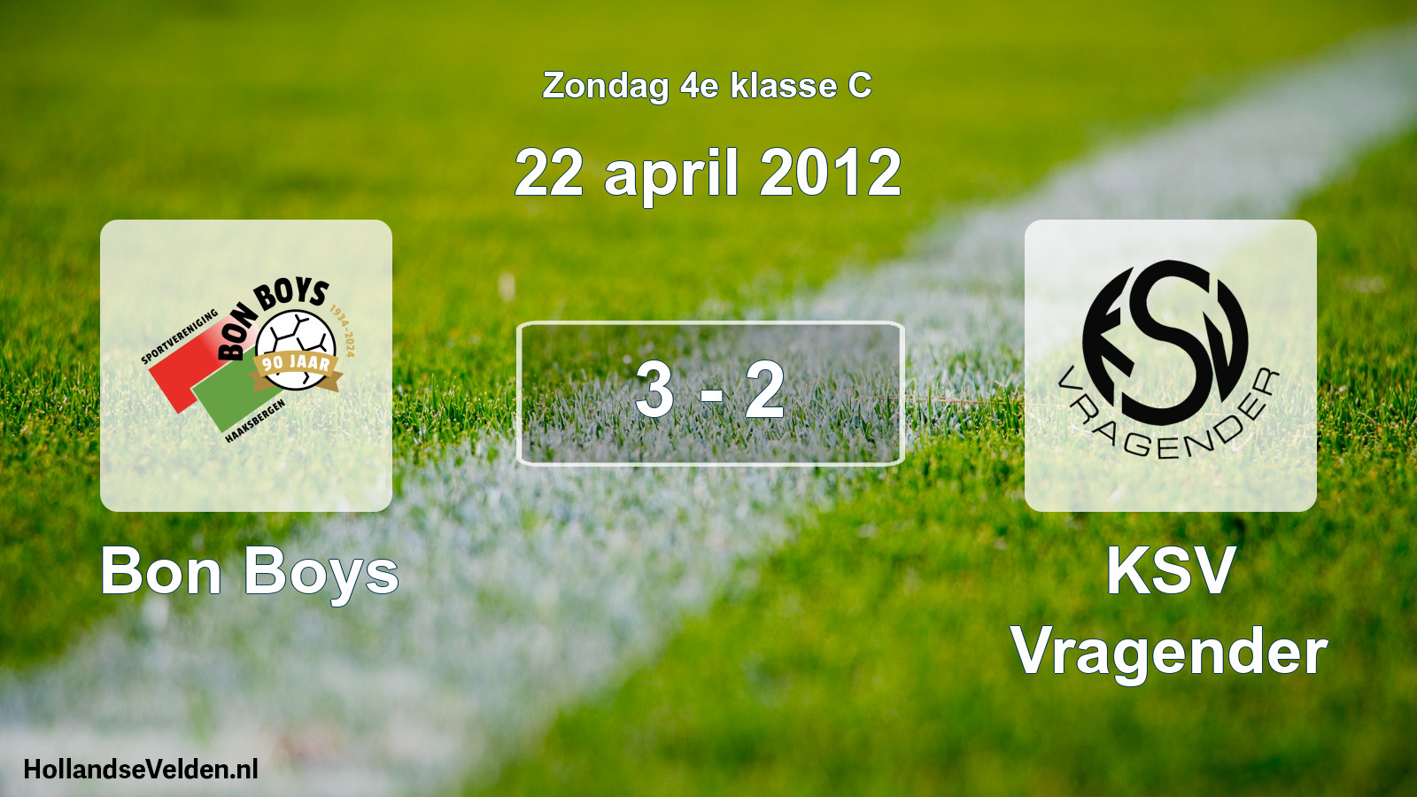 Total number of matches played: Bon Boys - KSV Vragender 3 - 2 (22 April 2012)