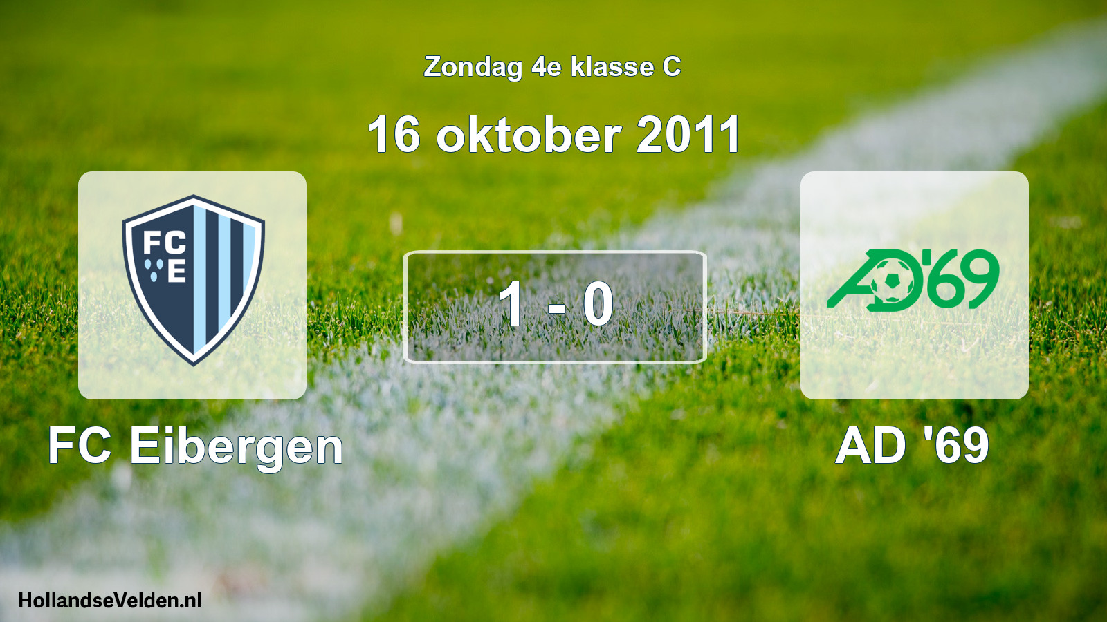 Total number of matches played: FC Eibergen - AD '69 1 - 0 (16 October 2011)