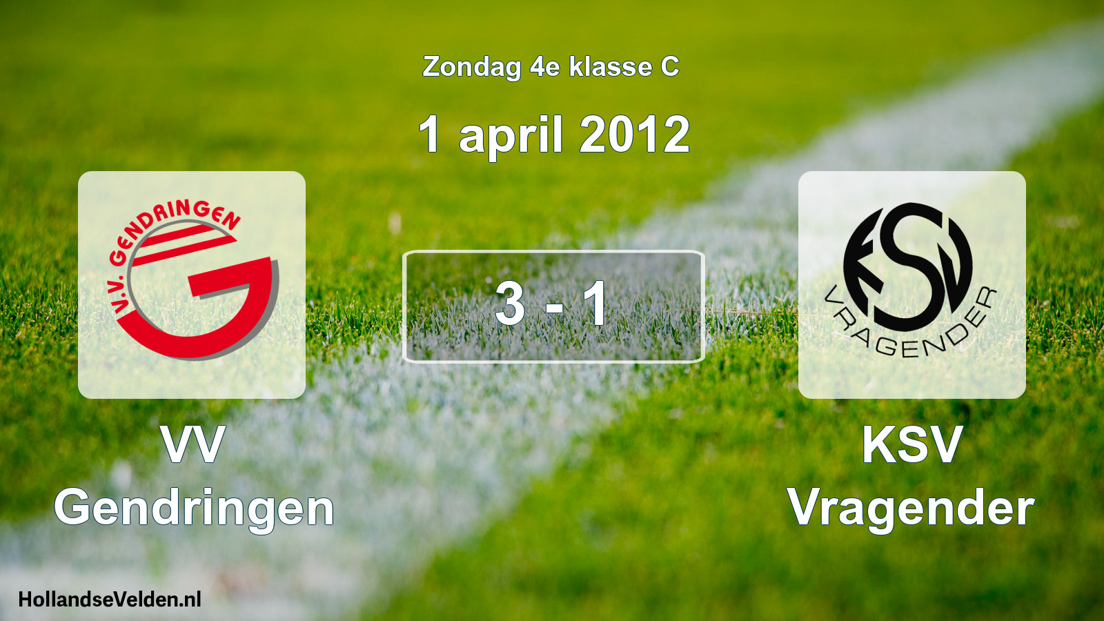 Total number of matches played: VV Gendringen - KSV Vragender 3 - 1 (1 April 2012)