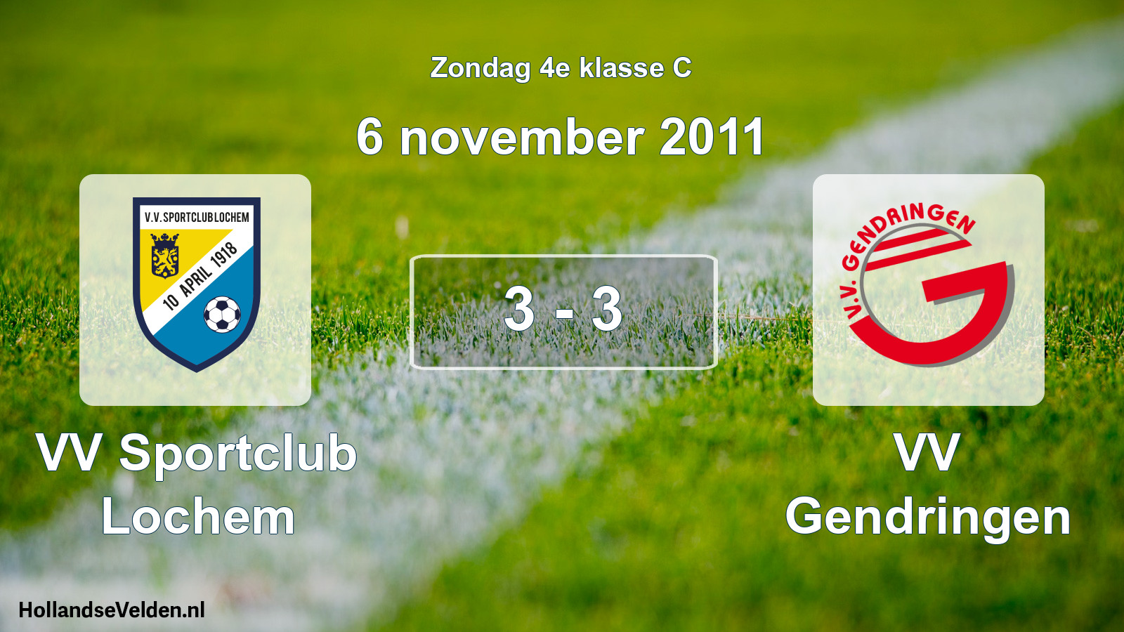 Total number of matches played: VV Sportclub Lochem - VV Gendringen 3 - 3 (6 November 2011)