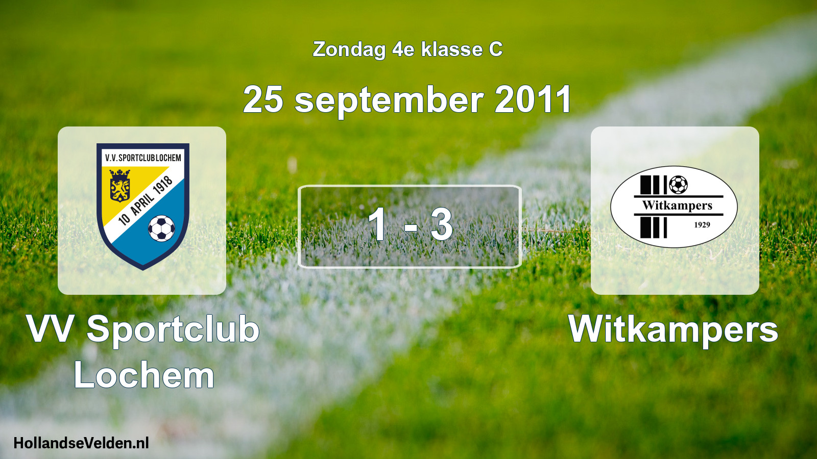 Total number of matches played: VV Sportclub Lochem - Witkampers 1 - 3 (25 September 2011)