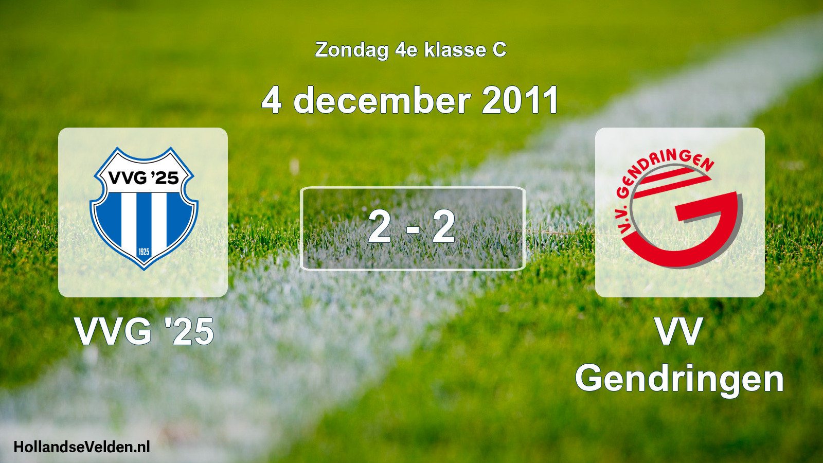 Total number of matches played: VVG '25 - VV Gendringen 2 - 2 (4 December 2011)