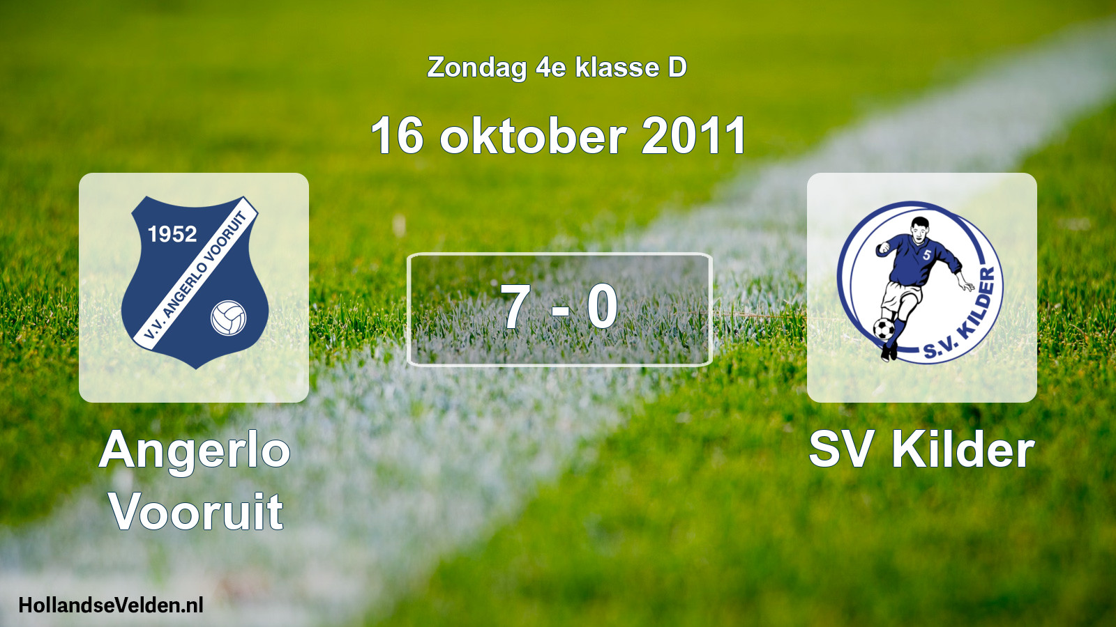 Total number of matches played: Angerlo Vooruit - SV Kilder 7 - 0 (16 October 2011)