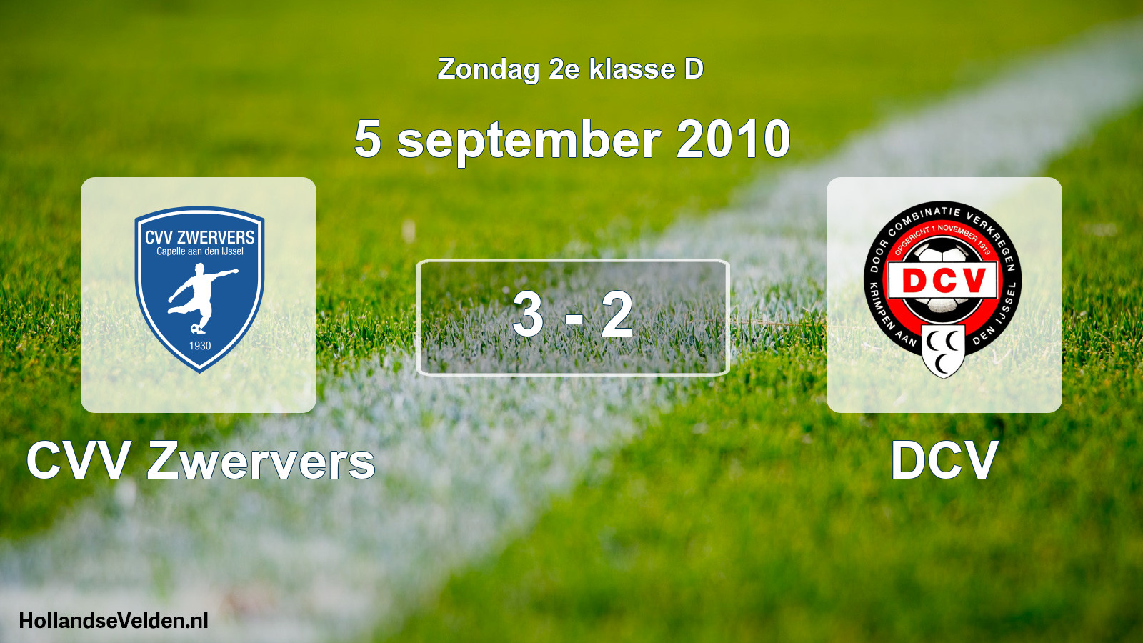 Total number of matches played: CVV Zwervers - DCV 3 - 2 (5 September 2010)