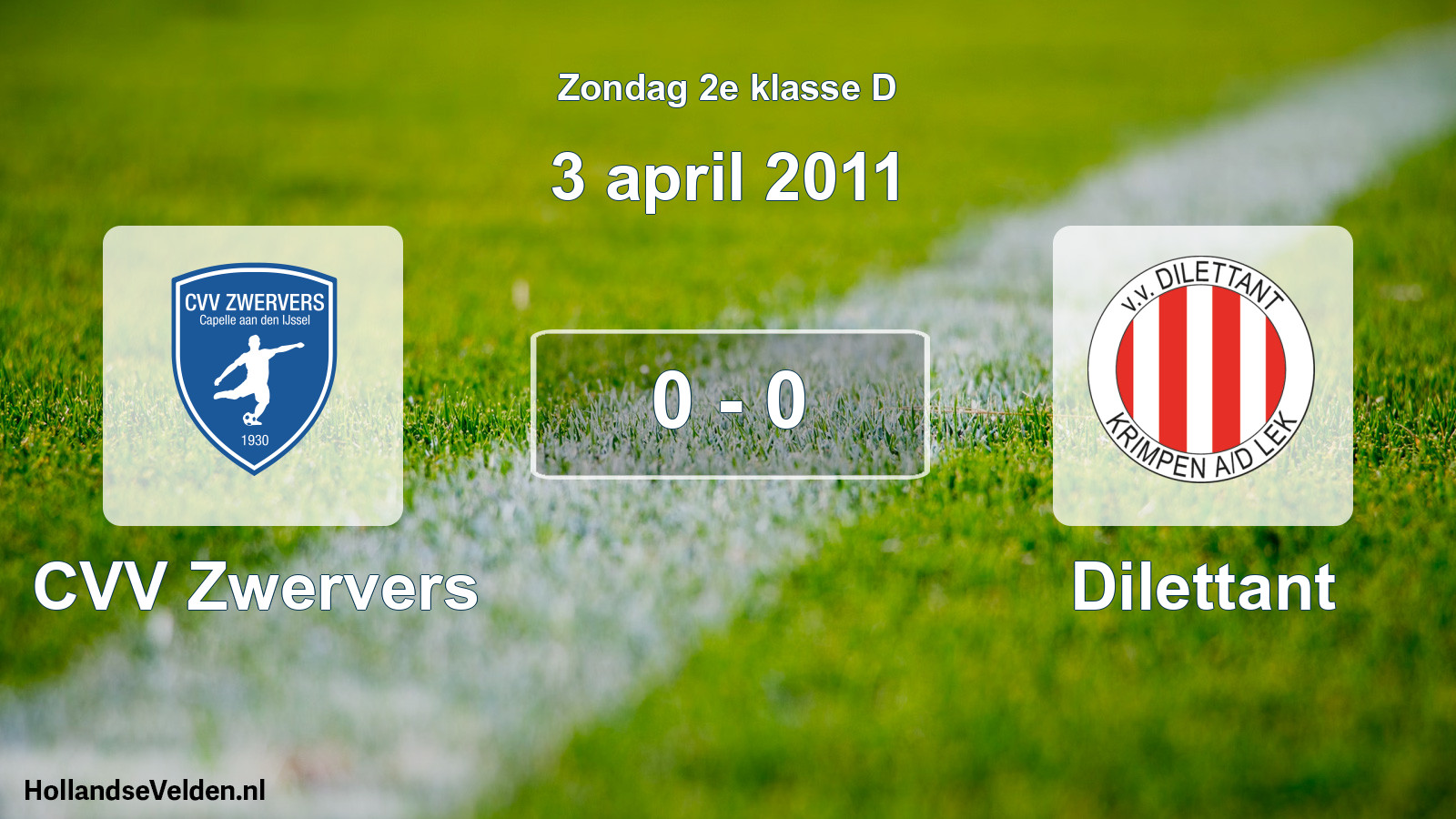 Total number of matches played: CVV Zwervers - Dilettant 0 - 0 (3 April 2011)
