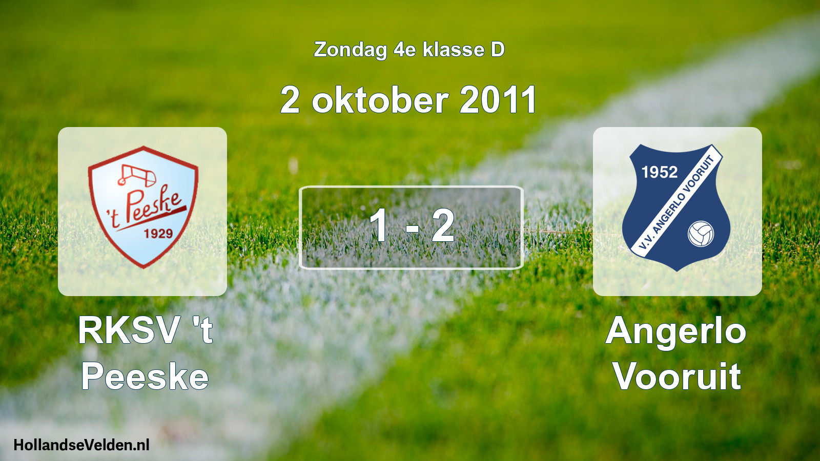Total number of matches played: RKSV 't Peeske - Angerlo Vooruit 1 - 2 (2 October 2011)