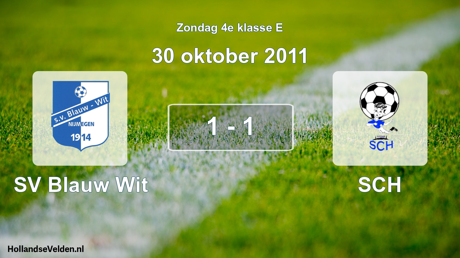 Total number of matches played: SV Blauw Wit - SCH 1 - 1 (30 October 2011)