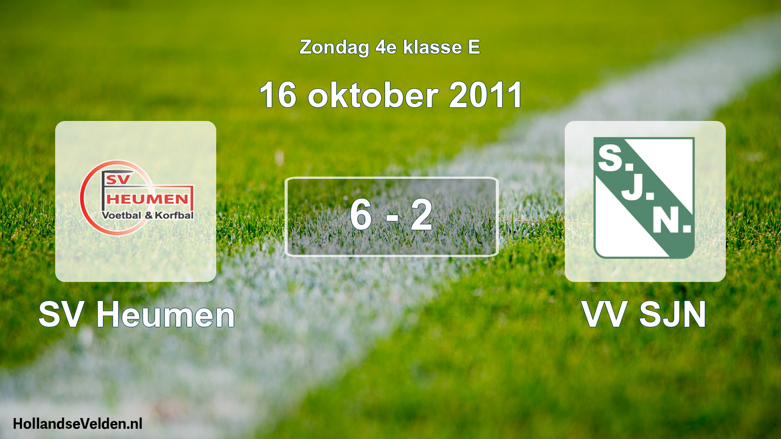 Total number of matches played: SV Heumen - VV SJN 6 - 2 (16 October 2011)