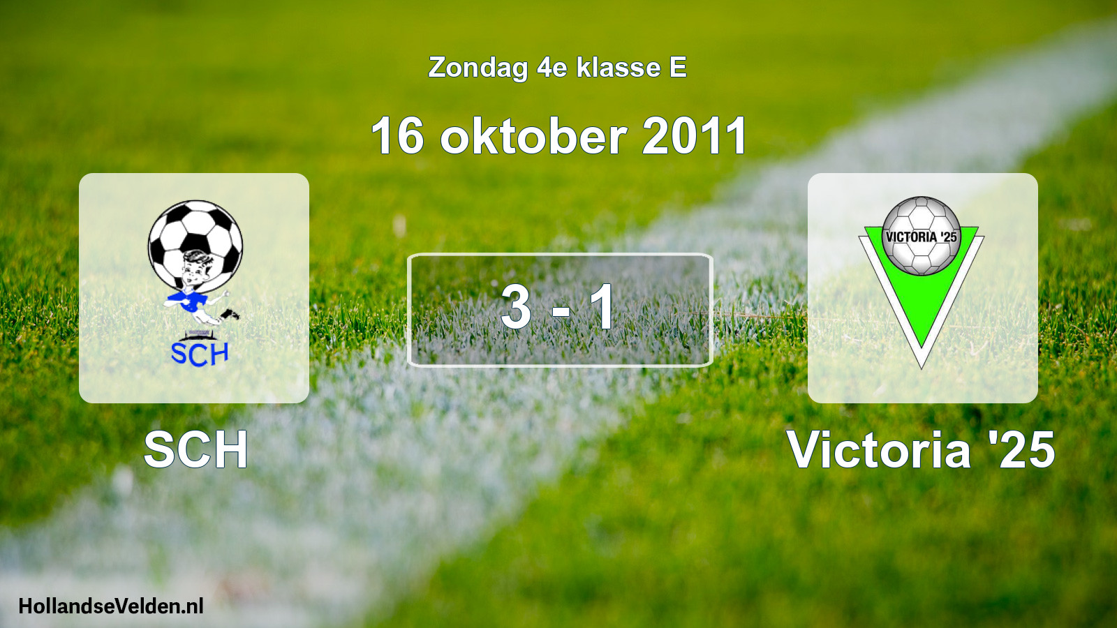 Total number of matches played: SCH - Victoria '25 3 - 1 (16 October 2011)