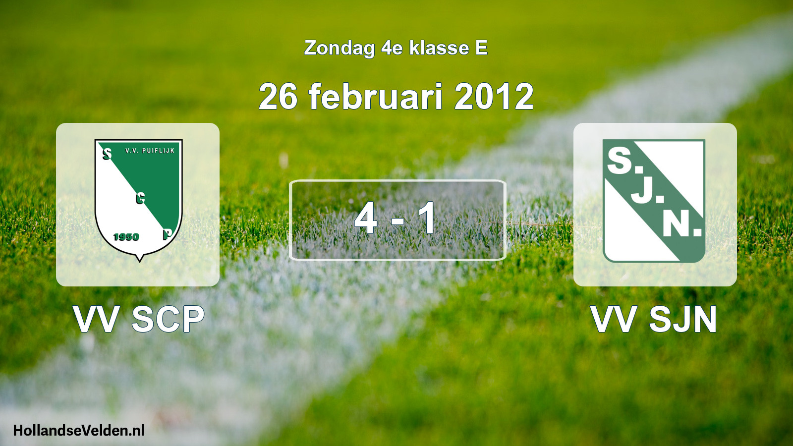 Total number of matches played: VV SCP - VV SJN 4 - 1 (26 February 2012)