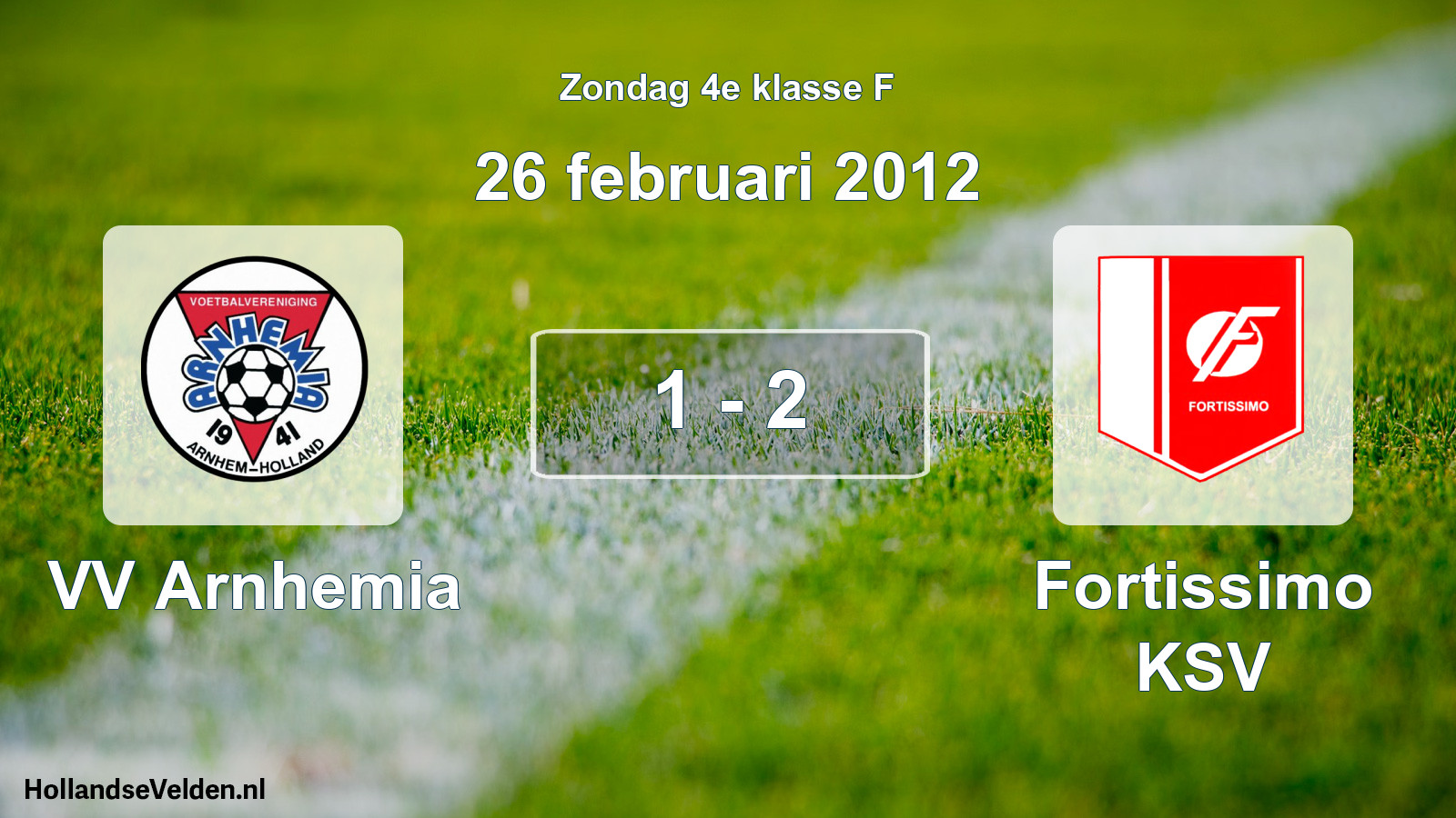 Total number of matches played: VV Arnhemia - Fortissimo KSV 1 - 2 (26 February 2012)