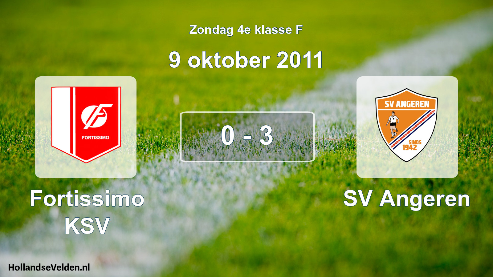 Total number of matches played: Fortissimo KSV - SV Angeren 0 - 3 (9 October 2011)