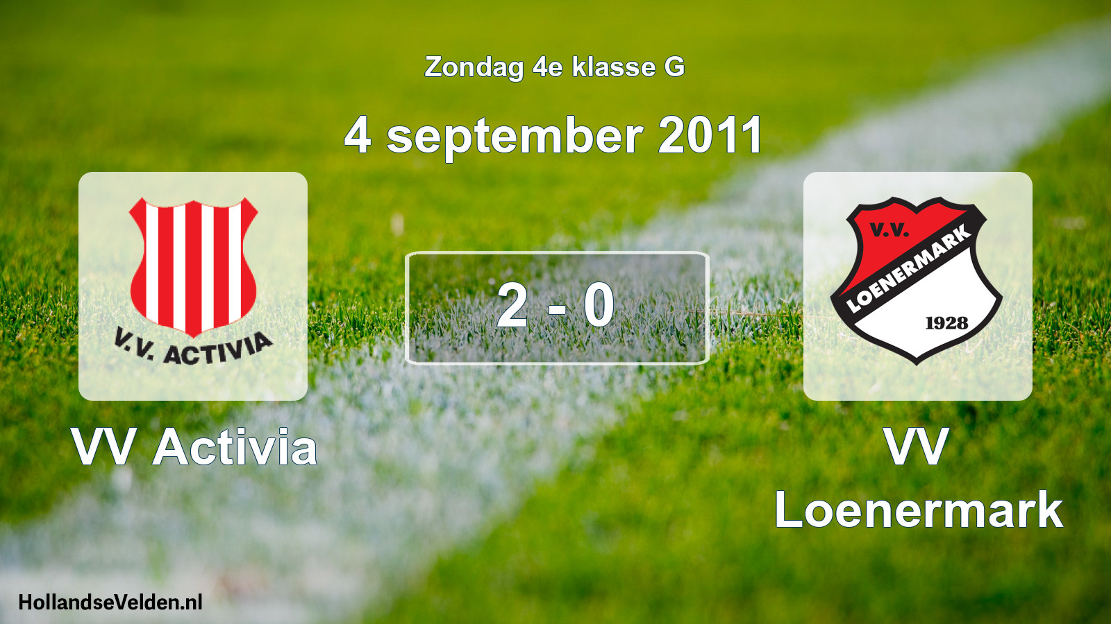 Total number of matches played: VV Activia - VV Loenermark 2 - 0 (4 September 2011)
