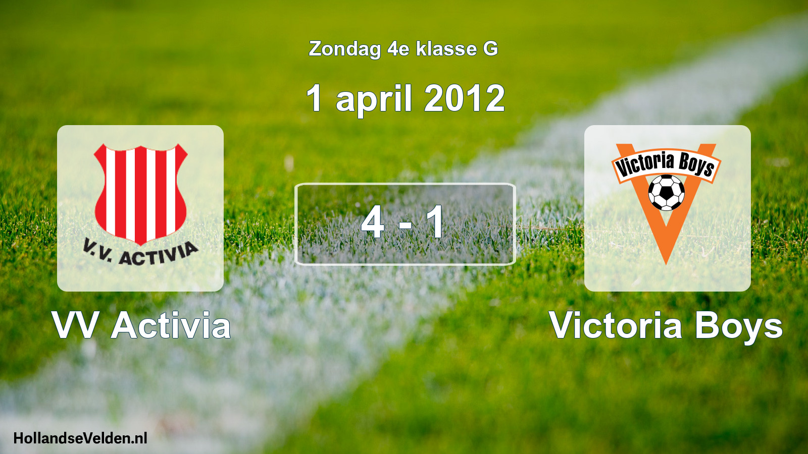 Total number of matches played: VV Activia - Victoria Boys 4 - 1 (1 April 2012)