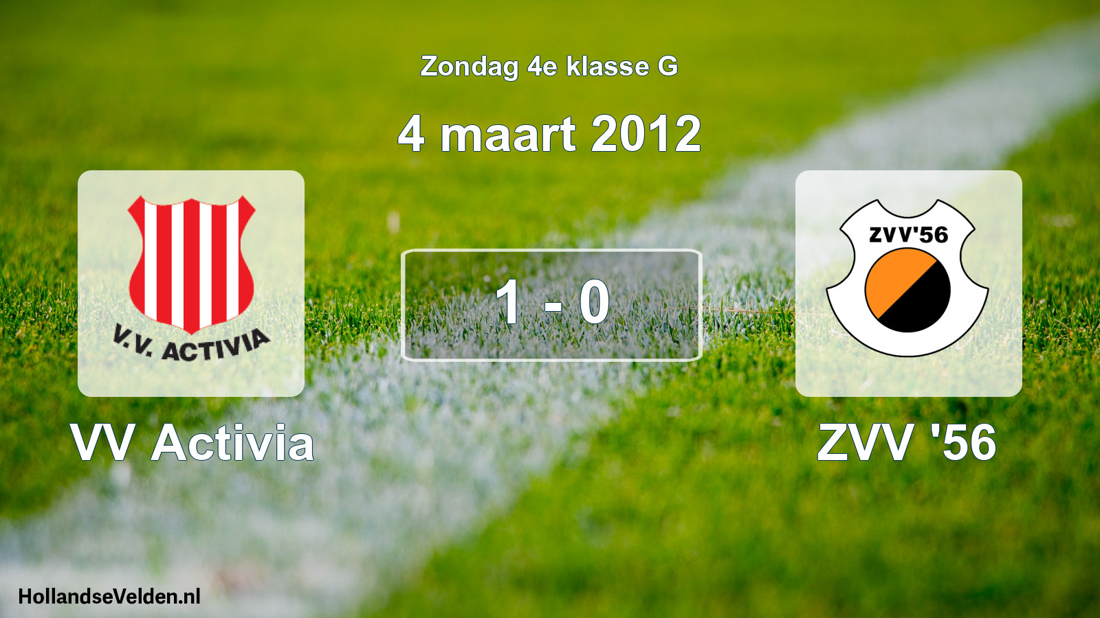 Total number of matches played: VV Activia - ZVV '56 1 - 0 (4 March 2012)