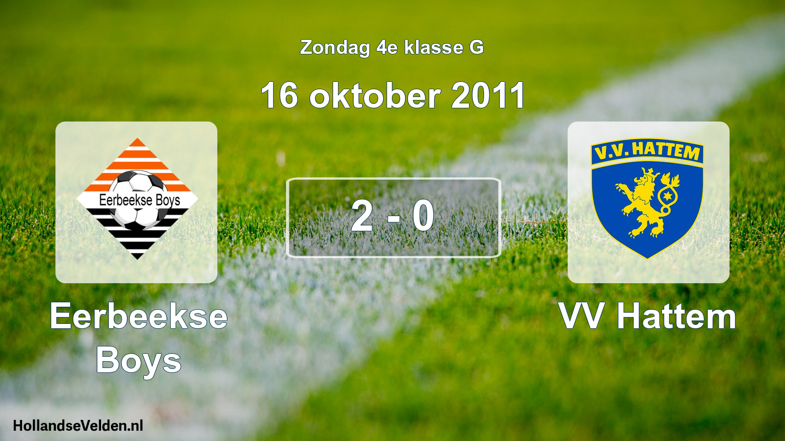 Total number of matches played: Eerbeekse Boys - VV Hattem 2 - 0 (16 October 2011)