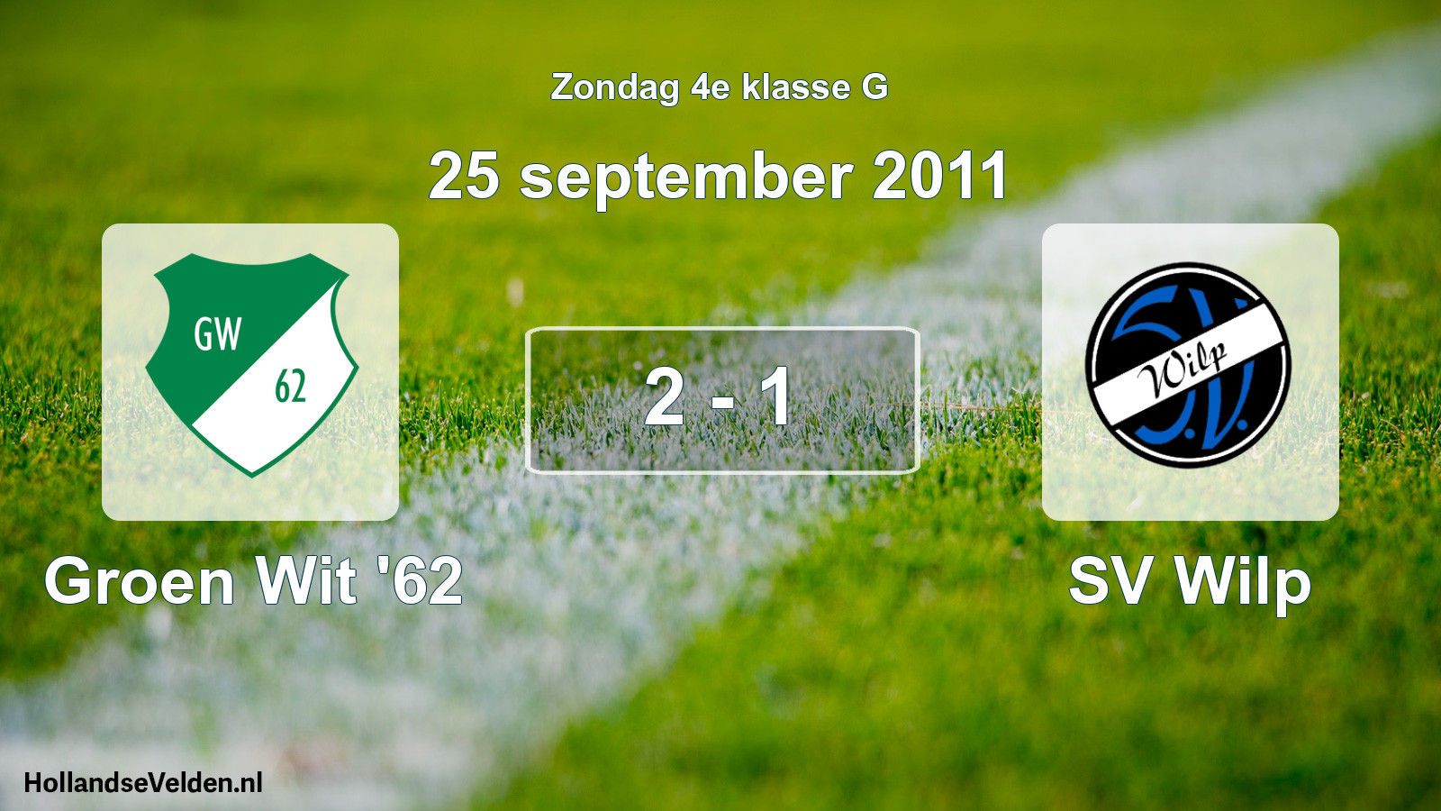 Total number of matches played: Groen Wit '62 - SV Wilp 2 - 1 (25 September 2011)
