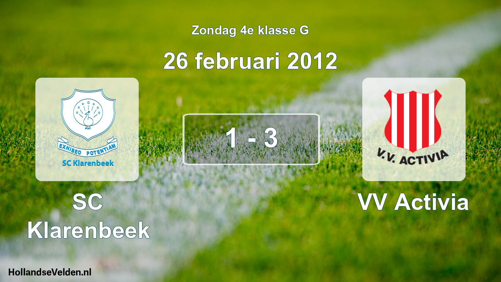 Total number of matches played: SC Klarenbeek - VV Activia 1 - 3 (26 February 2012)