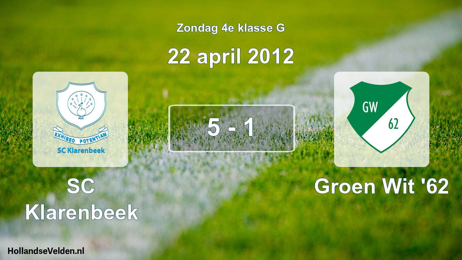 Total number of matches played: SC Klarenbeek - Groen Wit '62 5 - 1 (22 April 2012)