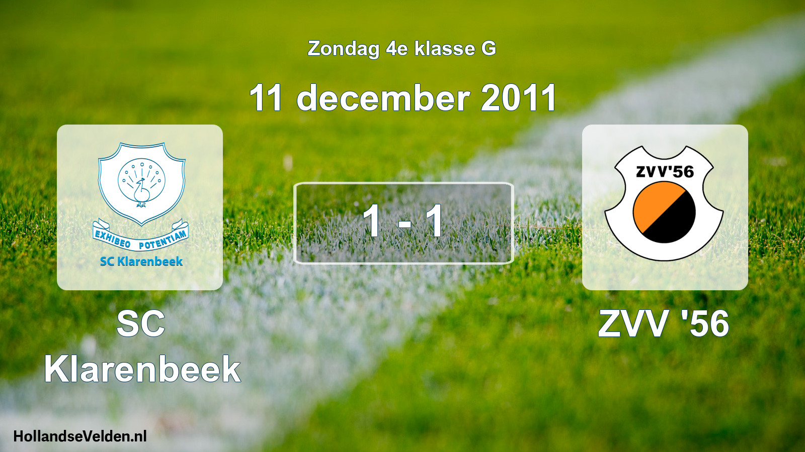 Total number of matches played: SC Klarenbeek - ZVV '56 1 - 1 (11 December 2011)