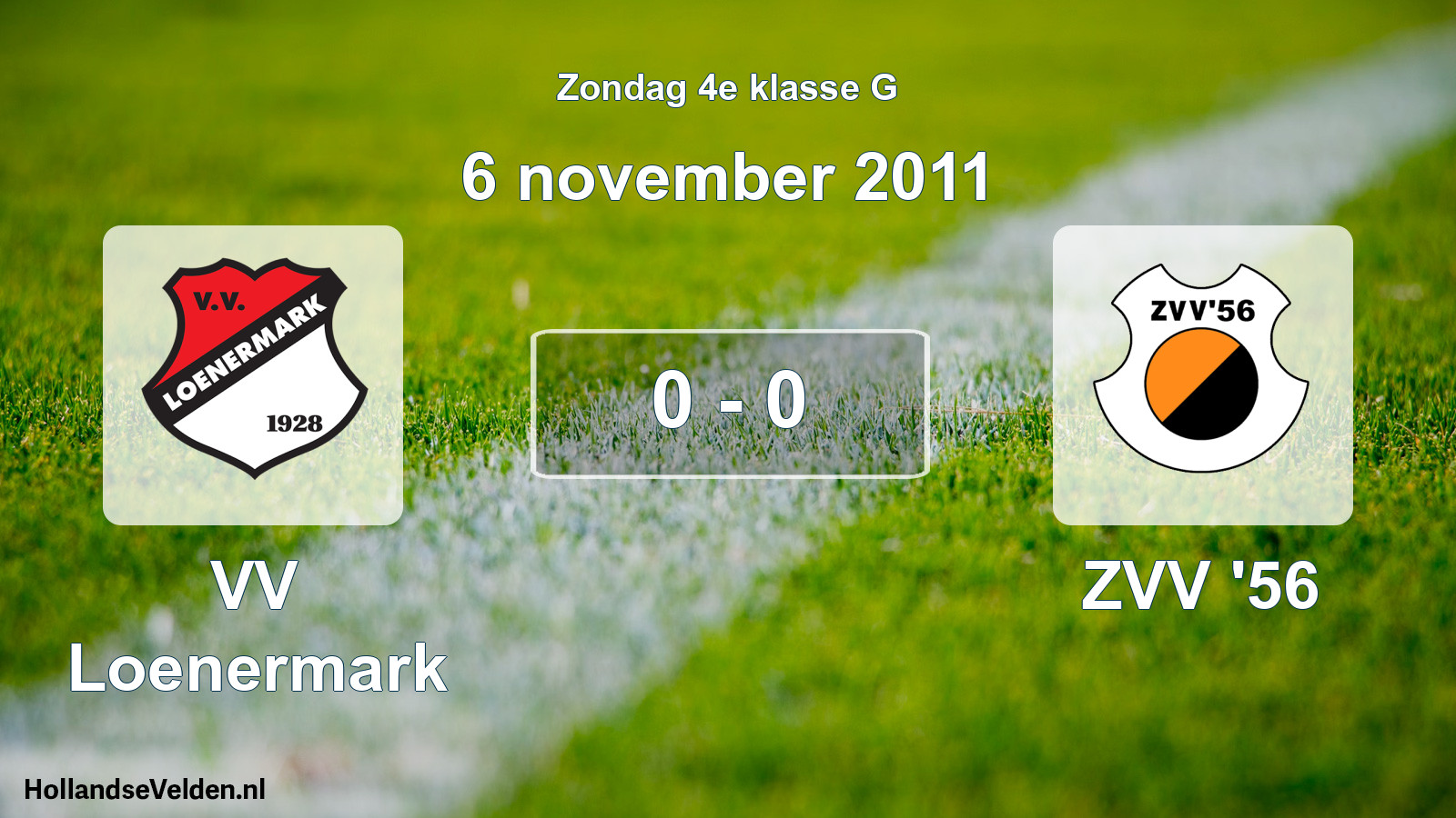 Total number of matches played: VV Loenermark - ZVV '56 0 - 0 (6 November 2011)