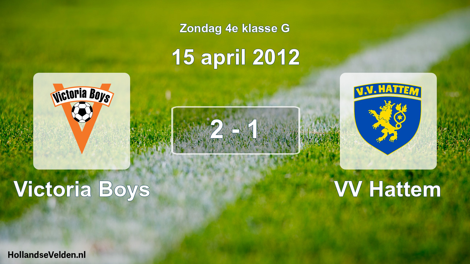 Total number of matches played: Victoria Boys - VV Hattem 2 - 1 (15 April 2012)