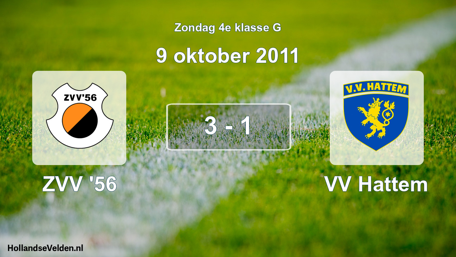 Total number of matches played: ZVV '56 - VV Hattem 3 - 1 (9 October 2011)